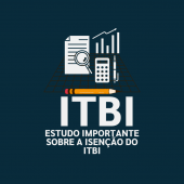 ESTUDO IMPORTANTE SOBRE A ISEN&Ccedil;&Atilde;O DO ITBI NAS INCORPORA&Ccedil;&Otilde;ES EM HOLDING